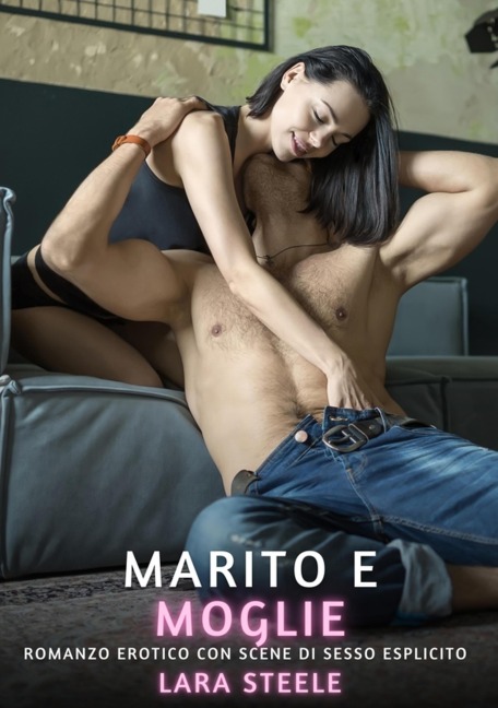 Marito e Moglie - Lara Steele