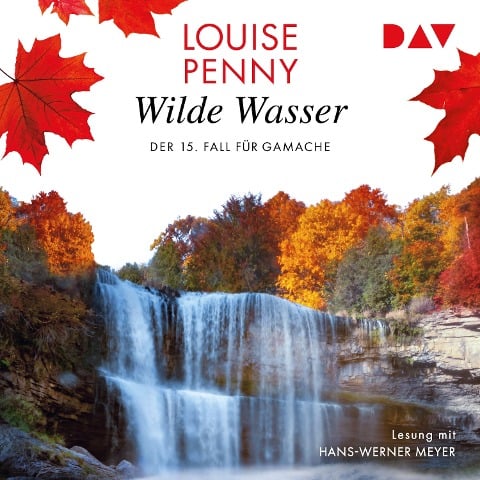 Wildes Wasser. Der 15. Fall für Gamache - Louise Penny