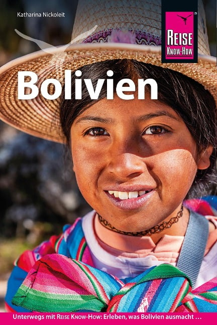 Reise Know-How Reiseführer Bolivien - Katharina Nickoleit