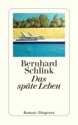 Cover-Bild zum Titel 'Das späte Leben' von 'Bernhard Schlink'