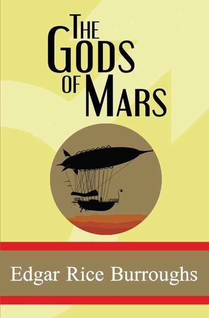 The Gods of Mars - Edgar Rice Burroughs