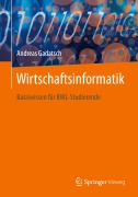 Cover-Bild zum Titel 'Wirtschaftsinformatik' von 'Andreas Gadatsch'