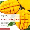  My favourite Fruit Recipes