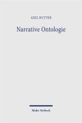 Cover-Bild zum Titel 'Narrative Ontologie' von 'Axel Hutter'