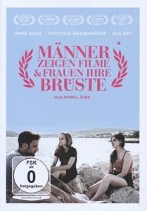 Männer zeigen Filme und Frauen ihre Brüste - Matthias Weidenhöfer