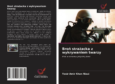 Bro¿ stra¿acka z wykrywaniem twarzy - Yasir Amir Khan Niazi
