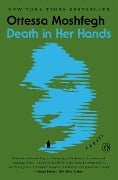 Cover-Bild zum Titel 'Death in Her Hands' von 'Ottessa Moshfegh'