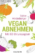 Cover-Bild zum Titel 'Vegan abnehmen' von 'Sylvie Hinderberger'