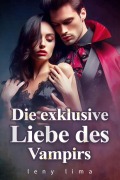 Cover-Bild zum Titel 'Die exklusive Liebe des Vampirs' von 'Leny Lima'