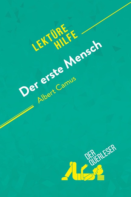 Der erste Mensch von Albert Camus (Lektürehilfe) - Mathilde Le Floc'h, Eloïse Murat