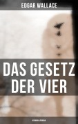 Cover-Bild zum Titel 'Das Gesetz der Vier: Kriminalroman' von 'Edgar Wallace'