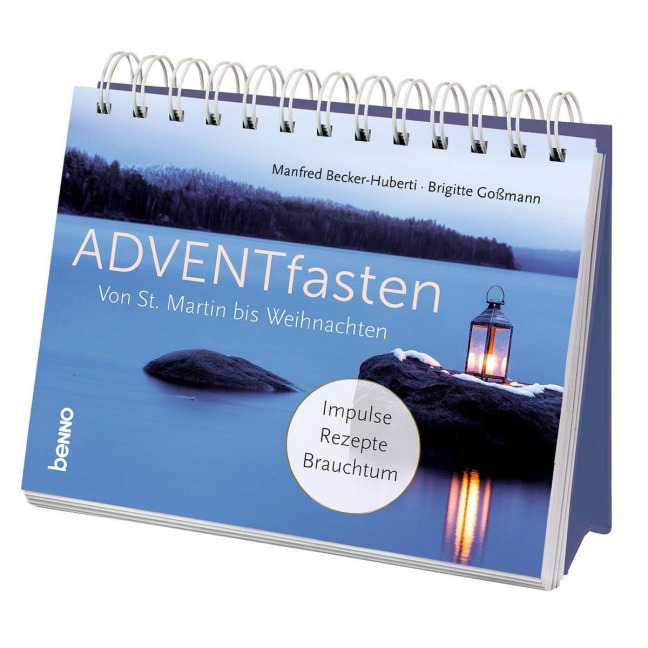 ADVENTfasten. Von St. Martin bis Weihnachten - Manfred Becker-Huberti, Brigitte Goßmann