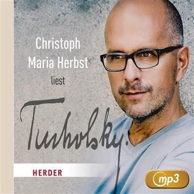 Christoph Maria Herbst liest Tucholsky - Kurt Tucholsky