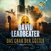 Cover-Bild zum Titel 'DAS GRAB DER GÖTTER (Matt Drake Abenteuer 4)' von 'David Leadbeater'