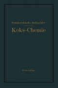 Cover-Bild zum Titel 'Grundlagen der Koks-Chemie' von 'Gustav Schneider, Oskar Simmersbach'
