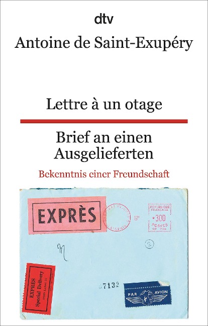 Lettre à un otage Brief an einen Ausgelieferten - Antoine de Saint-Exupéry
