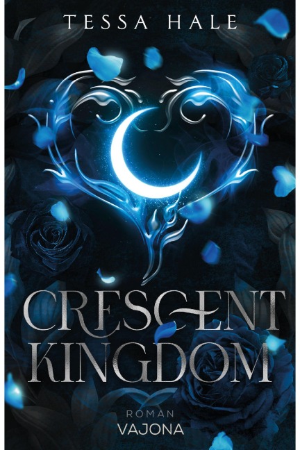 Crescent Kingdom - Tessa Hale