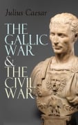 Cover-Bild zum Titel 'The Gallic War & The Civil War' von 'Julius Caesar'