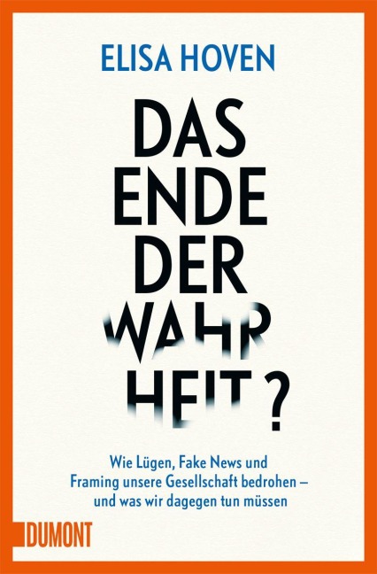 Das Ende der Wahrheit? - Elisa Hoven