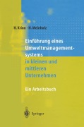 Cover-Bild zum Titel 'Einführung eines Umweltmanagementsystems in kleinen und mittleren Unternehmen' von 'Heinz Meinholz, Helmut Krinn'