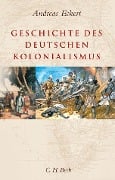 Cover-Bild zum Titel 'Geschichte des deutschen Kolonialismus' von 'Andreas Eckert'