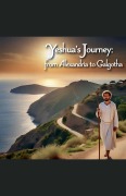 Cover-Bild zum Titel 'Yeshua's Journey from Alexandria to Galgotha' von 'George Gentle'