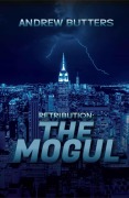 Cover-Bild zum Titel 'Retribution: The Mogul' von 'Andrew Butters'
