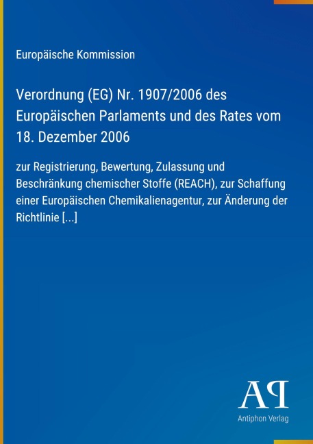 Verordnung (EG) Nr. 1907/2006 des Europäischen Parlaments und des Rates vom 18. Dezember 2006 - Europäische Kommission
