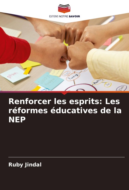 Renforcer les esprits: Les réformes éducatives de la NEP - Ruby Jindal