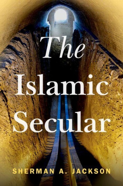 The Islamic Secular - Sherman A Jackson