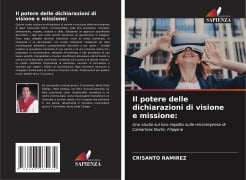 Il potere delle dichiarazioni di visione e missione: - Crisanto Ramirez