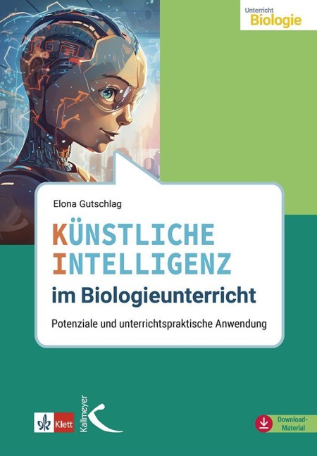 Künstliche Intelligenz im Biologieunterricht - Elona Gutschlag