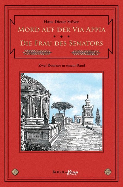 Mord auf der Via Appia / Die Frau des Senators - Hans D. Stöver