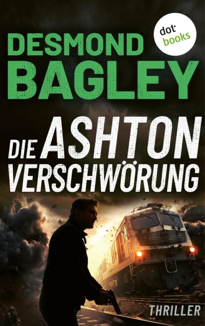 Die Ashton-Verschwörung - Desmond Bagley