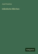 Cover-Bild zum Titel 'Isländische Märchen' von 'Josef Poestion'