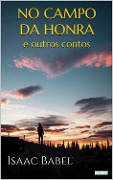 Cover-Bild zum Titel 'No Campo da Honra e Outros Contos' von 'Isaac Babel'