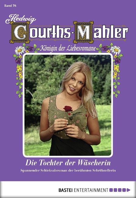 Hedwig Courths-Mahler - Folge 076 - Hedwig Courths-Mahler