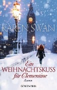 Cover-Bild zum Titel 'Ein Weihnachtskuss für Clementine' von 'Karen Swan'