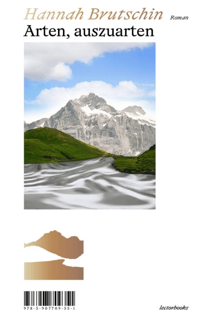 Arten, auszuarten - Hannah Brutschin