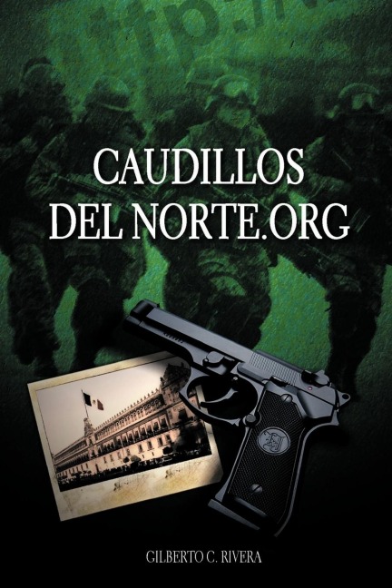 Caudillosdelnorte.Org - Gilberto C. Rivera