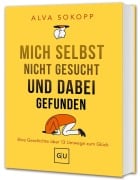 Cover-Bild zum Titel 'Mich selbst nicht gesucht und dabei gefunden - Vorwort von Melanie Pignitter' von 'Alva Sokopp'