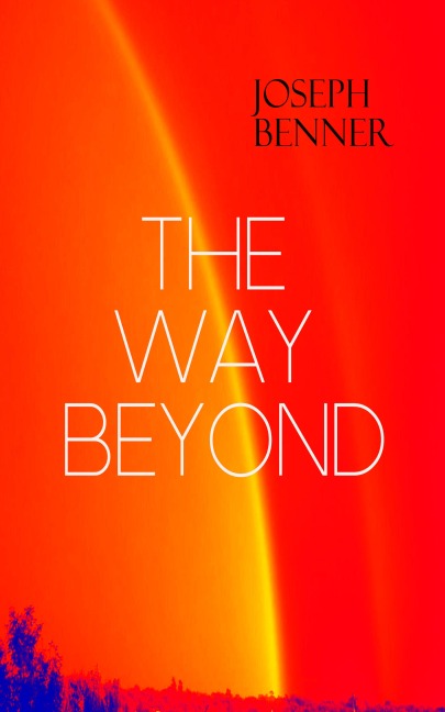 THE WAY BEYOND - Joseph Benner