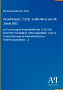 Cover-Bild zum Titel 'Verordnung (EU) 2023/194 des Rates vom 30. Januar 2023' von 'Rat der Europäischen Union'
