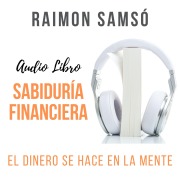 Cover-Bild zum Titel 'Sabiduría Financiera' von 'Raimon Samsó'