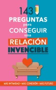 Cover-Bild zum Titel '143 preguntas para conseguir una relación invencible' von 'Grete Books'