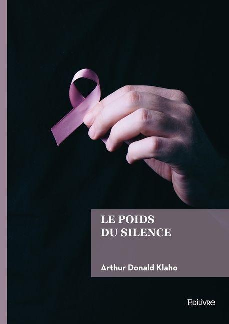 Le poids du silence - Arthur Donald Klaho