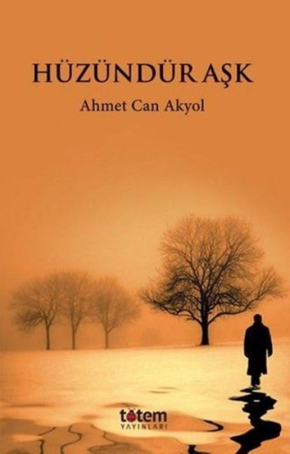 Hüzündür Ask - Ahmet Can Akyol