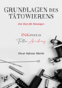 Cover-Bild zum Titel 'Grundlagen des Tätowierens' von 'Oscar Infestas Martin'