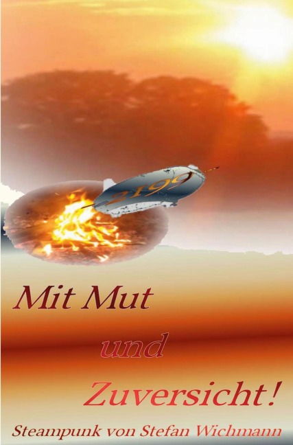 Mit Mut und Zuversicht - Stefan Wichmann