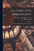 Cover-Bild zum Titel 'L'odyssée D'un Ambassadeur: Les Voyages Du Marquis De Nointel (1670-1680)' von 'Albert Vandal, Charles François Ollier Nointel'